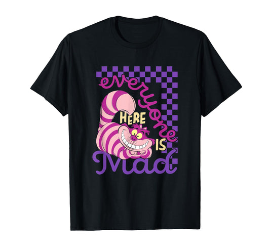 Disney Alice In Wonderland Cheshire Cat Everyone Here Is Mad T-Shirt