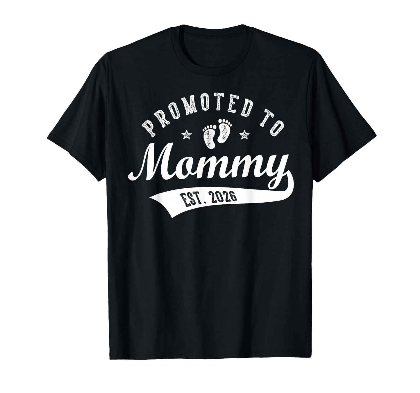 Promoted to Mommy Est. 2026 Baby Announcement Matching T-Shirt