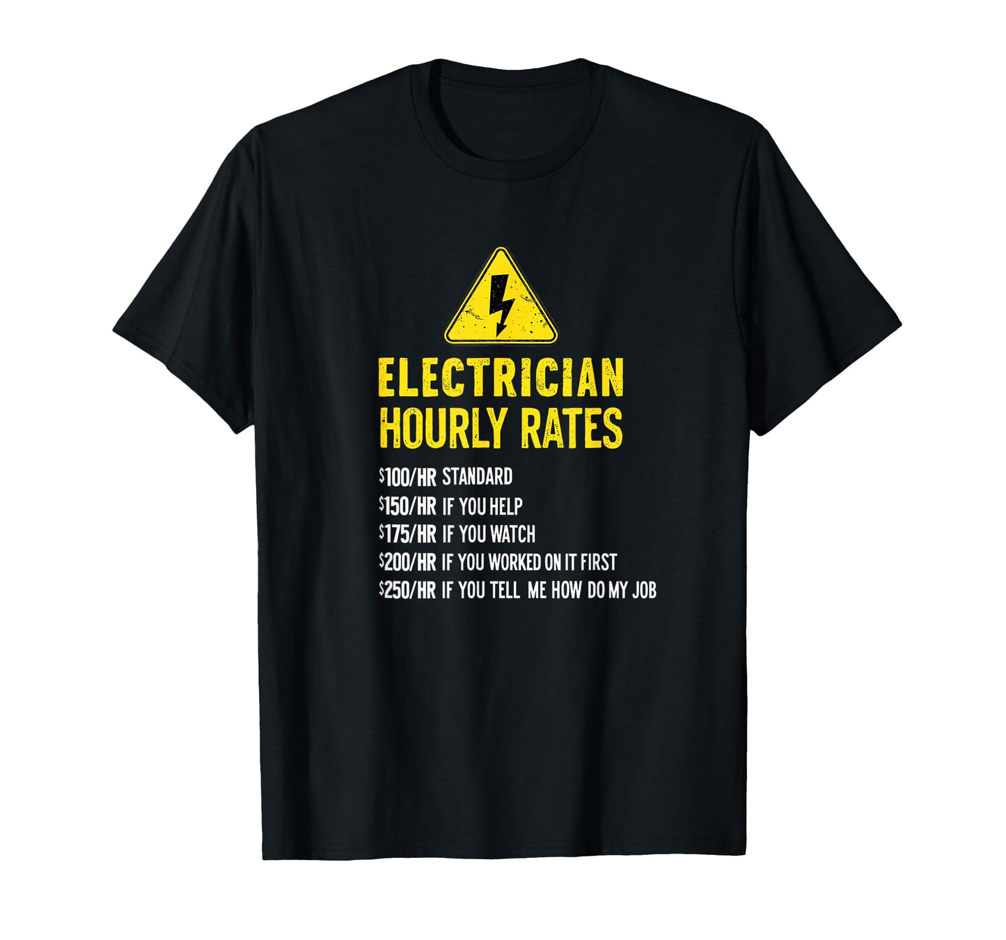 Funny Electrician Hourly Rates Lineman Labor 0CEIWY T-Shirt