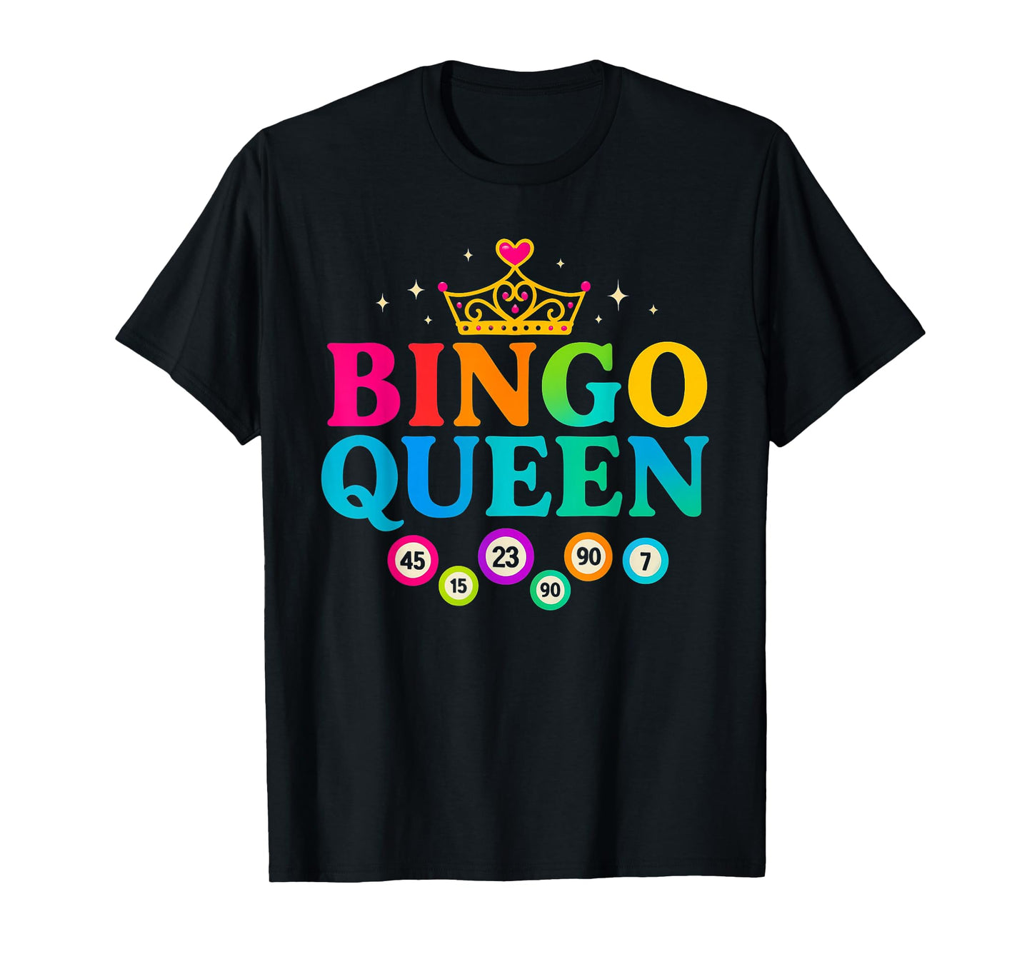 Bingo Queen Bingo Player Game Funny Cute Women Girls T-Shirt