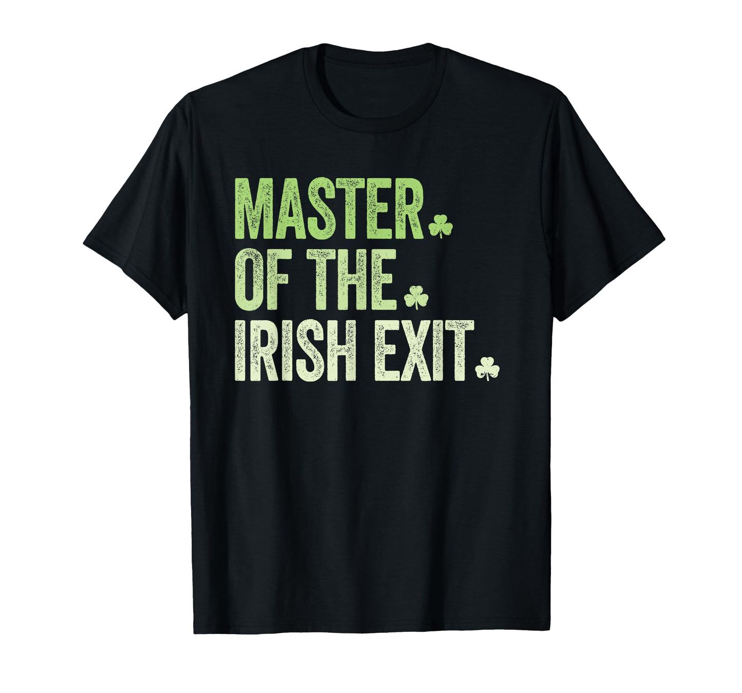 Master of The Irish exit Saint Patricks Day Party T-Shirt