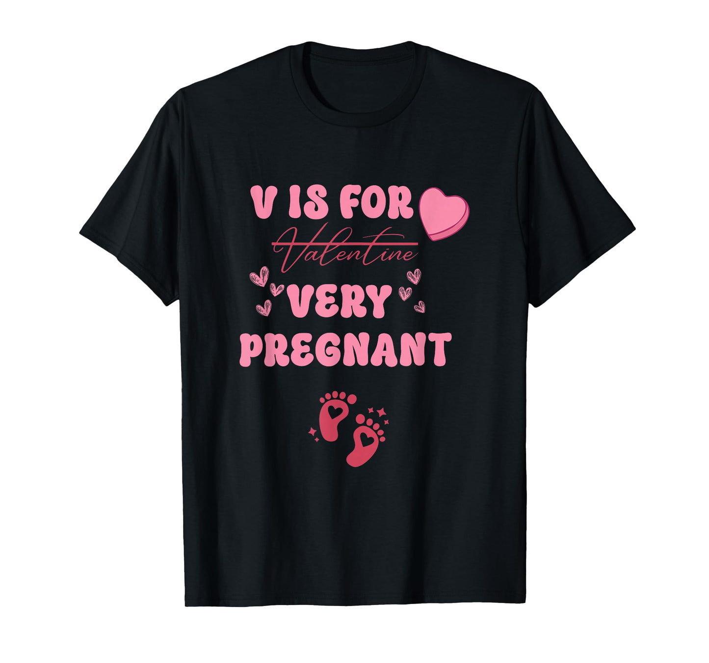 V is for Very Pregnant Valentines Day Pregnancy Announcement T-Shirt