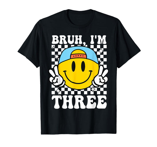 Bruh I'm Three 3 3rd Birthday Groovy Boys Girls 3 Years Old T-Shirt