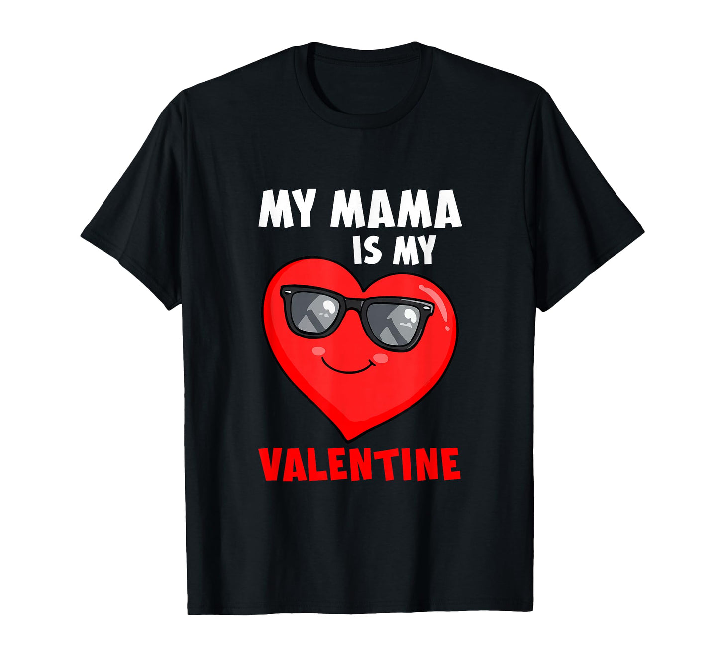 My Mama is My Valentine Heart Sunglasses Boys Proud Family T-Shirt
