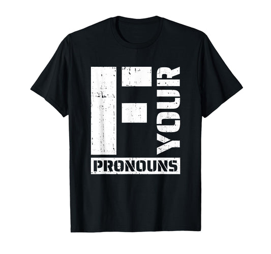 Conservative Pride - Anti Pronouns T-Shirt