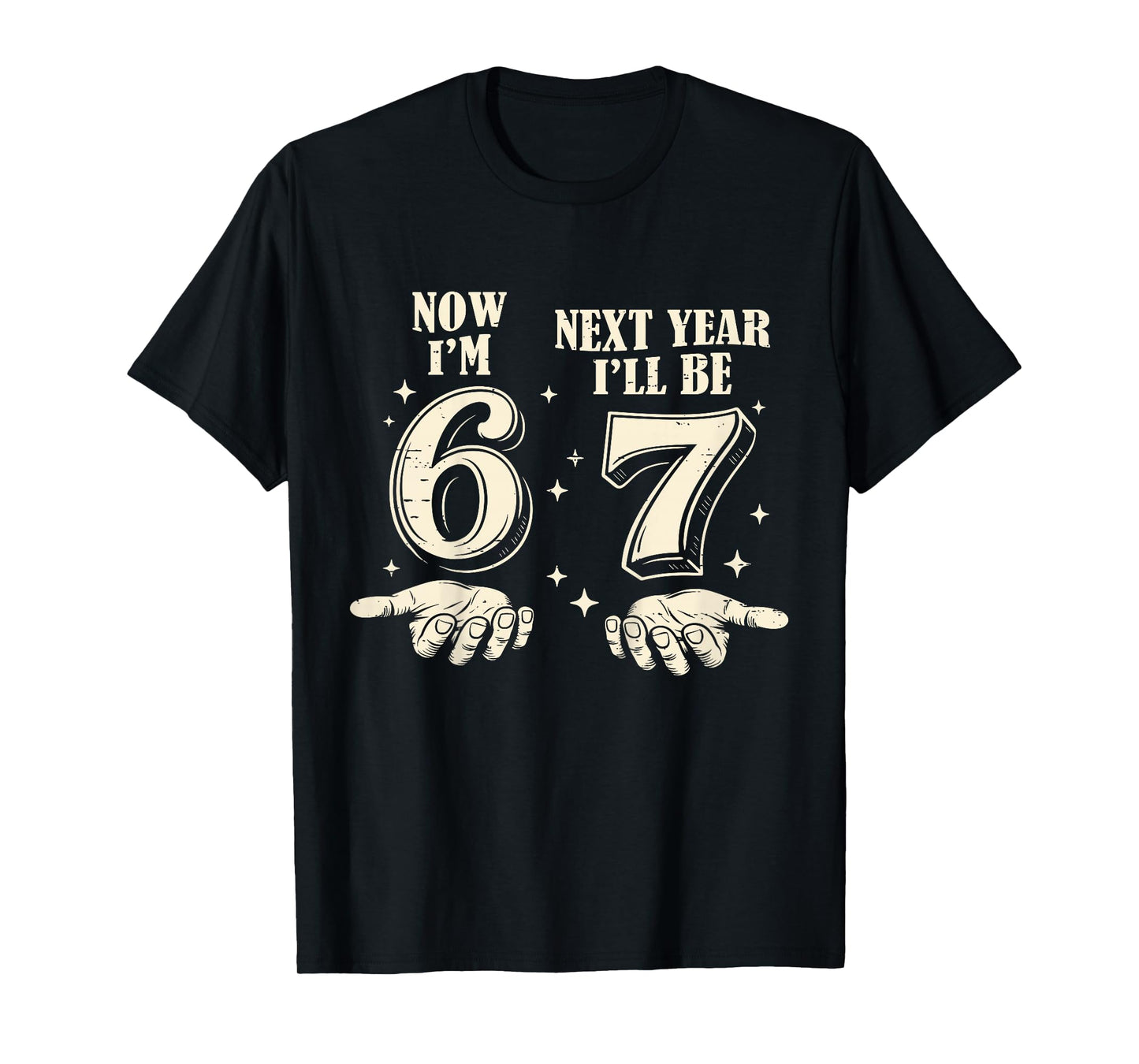 6 Year Old Birthday Boys Kids Now I'm 6 Next Year I'll be 7 T-Shirt