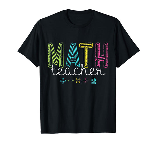 Math Teacher Mathematics School Women Men Math Teacher T-Shirt