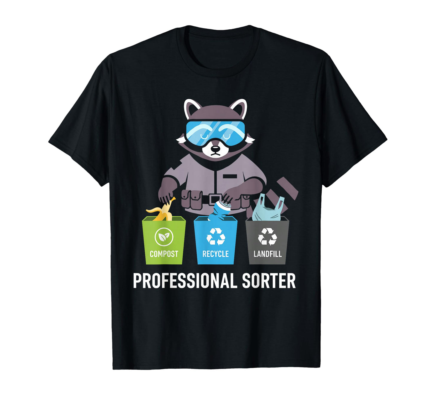 Professional Sorter Waste Management Environmentalism T-Shirt