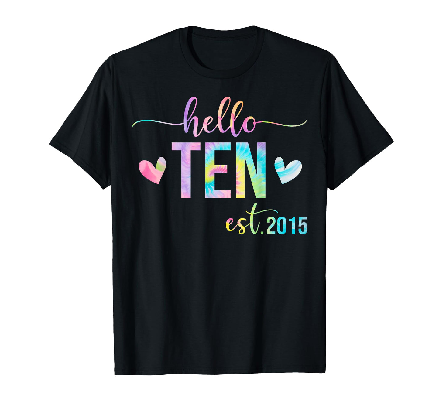 Hello Ten Est 2015 10 Years Old 10th Birthday Boys Girls T-Shirt