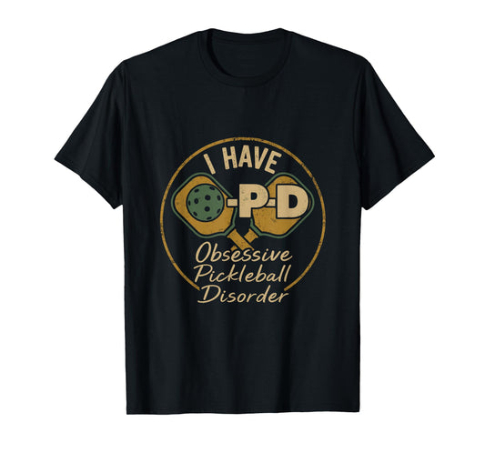 Funny Pickleball Lovers Tee OPD Players T-Shirt