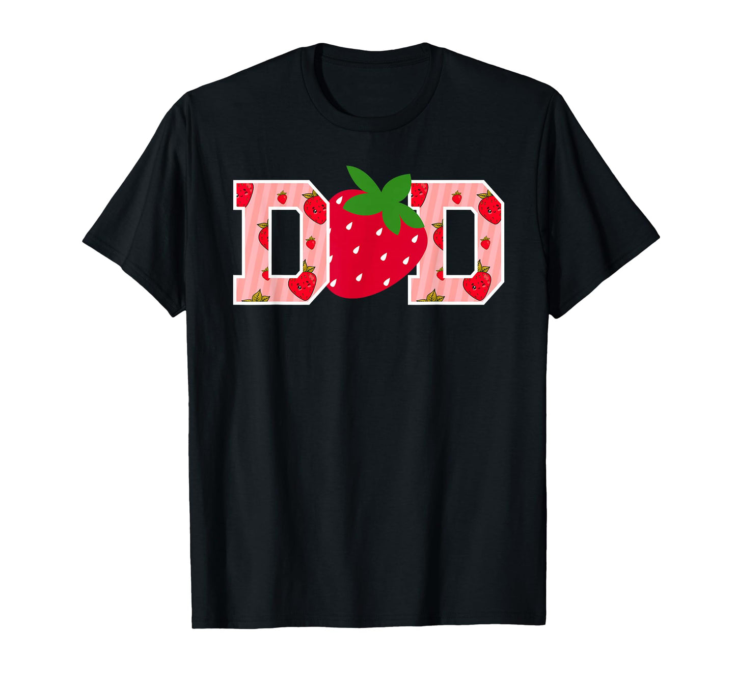 Dad Strawberry First Birthday Party Funny Strawberry T-Shirt