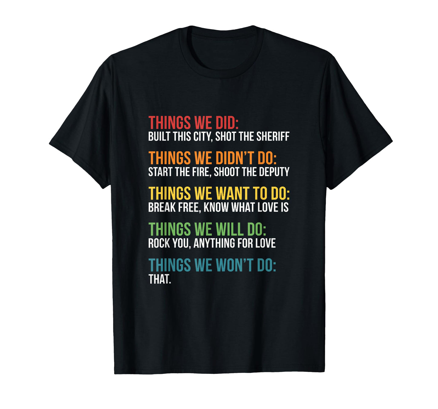Things We Did T T-Shirt