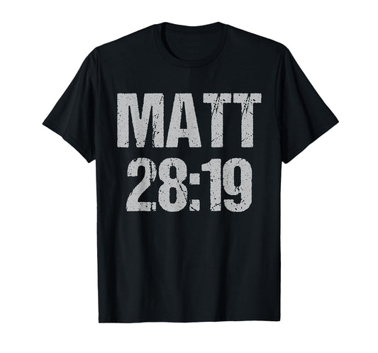 Matt 28:19 T-Shirt