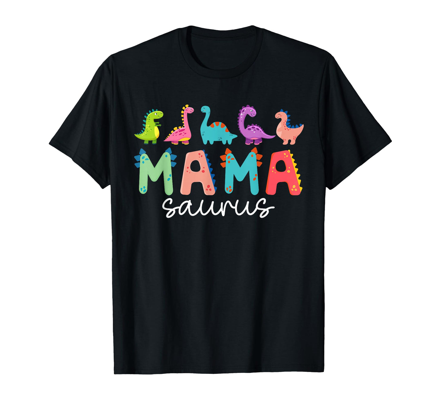 Mamasaurus T Rex Dinosaur Mama Saurus Mother's Day Mommy T-Shirt