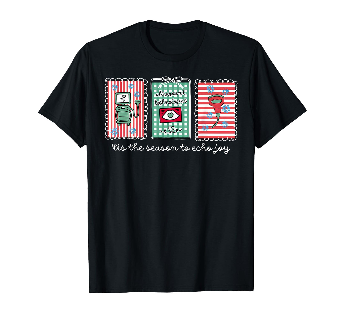 Tis The Season to Echo Joy Christmas Stamp Ultrasound Tech T-Shirt