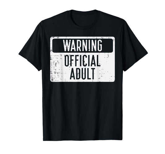 18th Birthday Warning Official Adult 18 Years Old Women Men T-Shirt