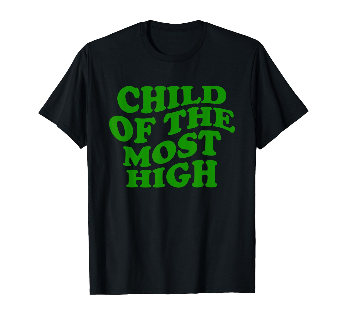 Child of The Most High Retro Faith Quote T-Shirt