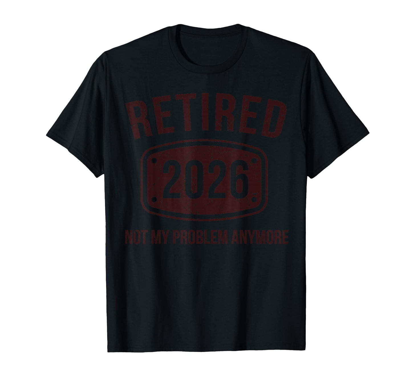 Retired 2026 Decoration Men Women Dad Grandpa Retirement T-Shirt