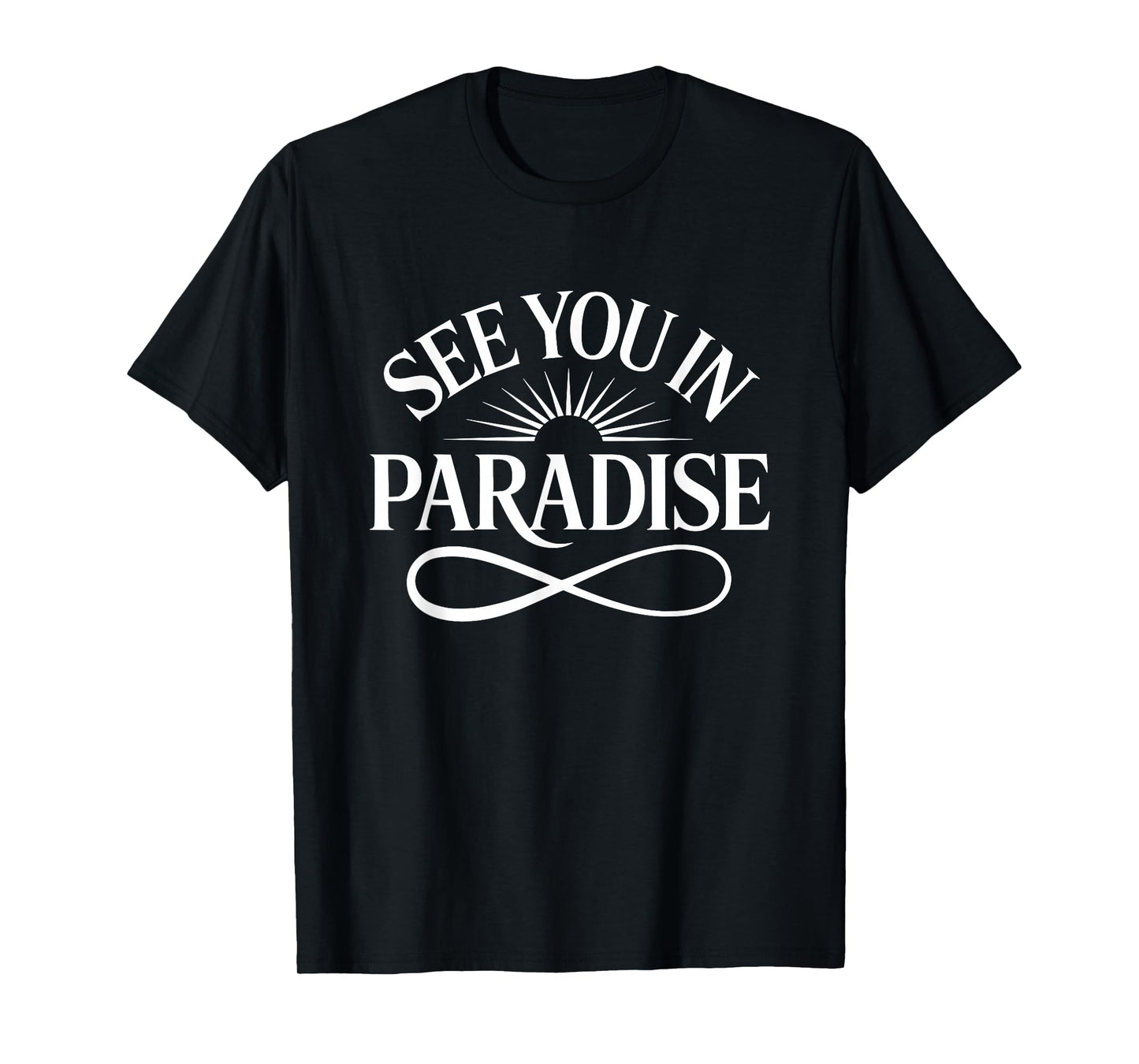See You in Paradise T-Shirt