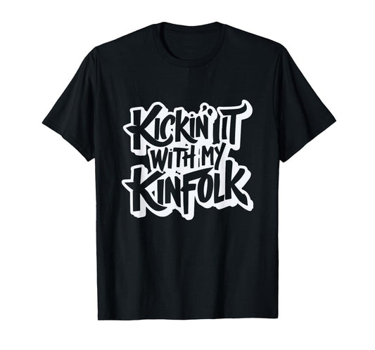 Kickin' It With My Kinfolk Funny Family Reunion T-Shirt