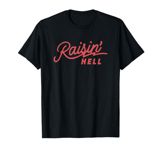 Raisin' Hell, Funny Cowboy Country Retro Vintage T-Shirt