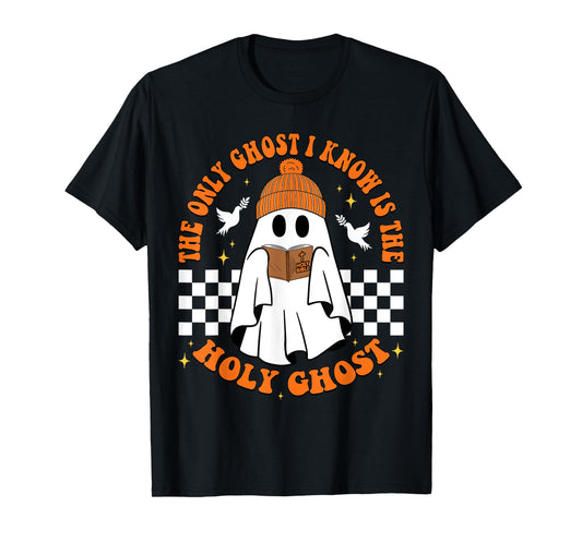 The Only Ghost I Know Is The Holy Ghost Halloween Boo Bible T-Shirt