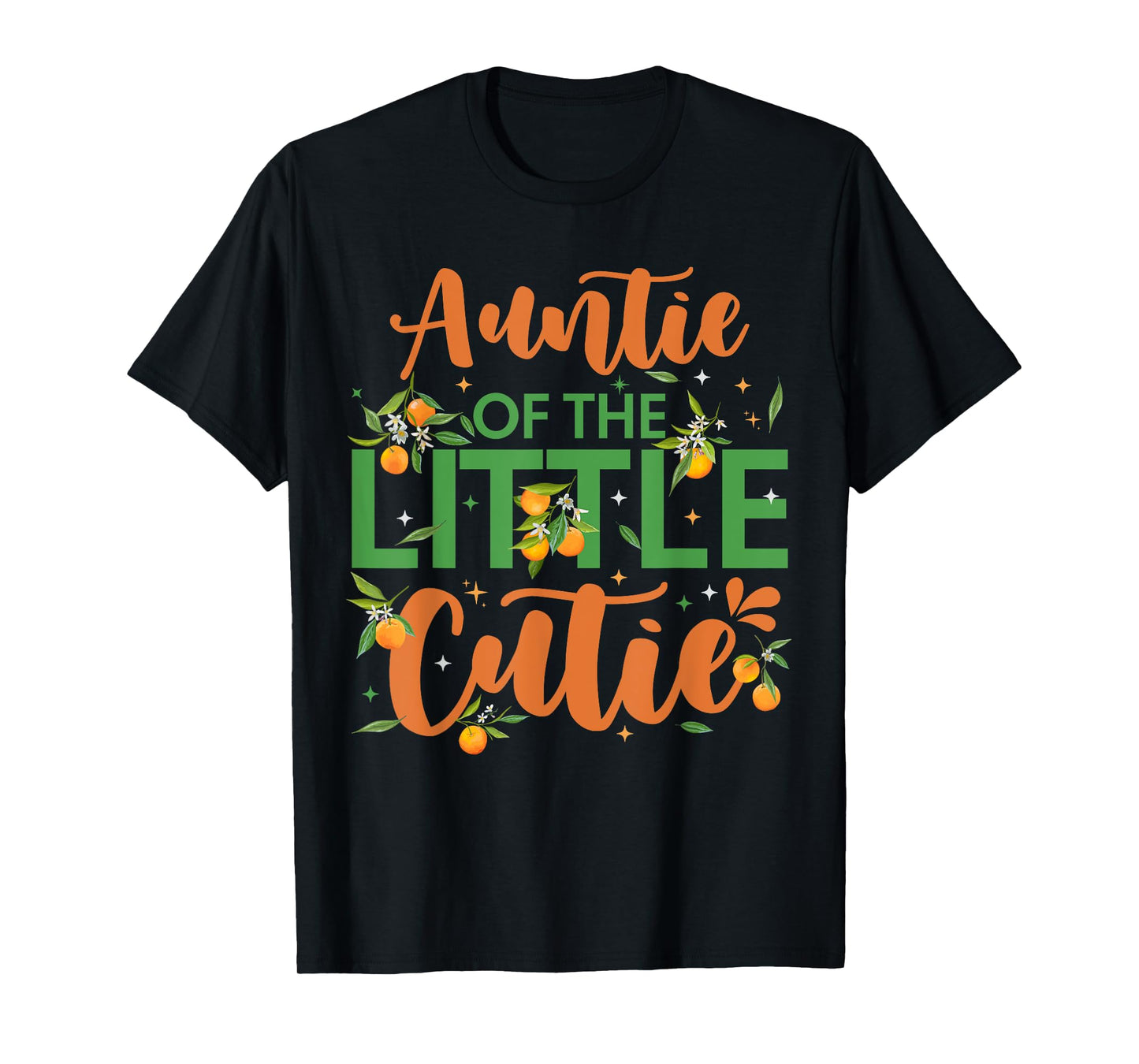Auntie Of The Little Cutie 1st Birthday Clementine Themed T-Shirt