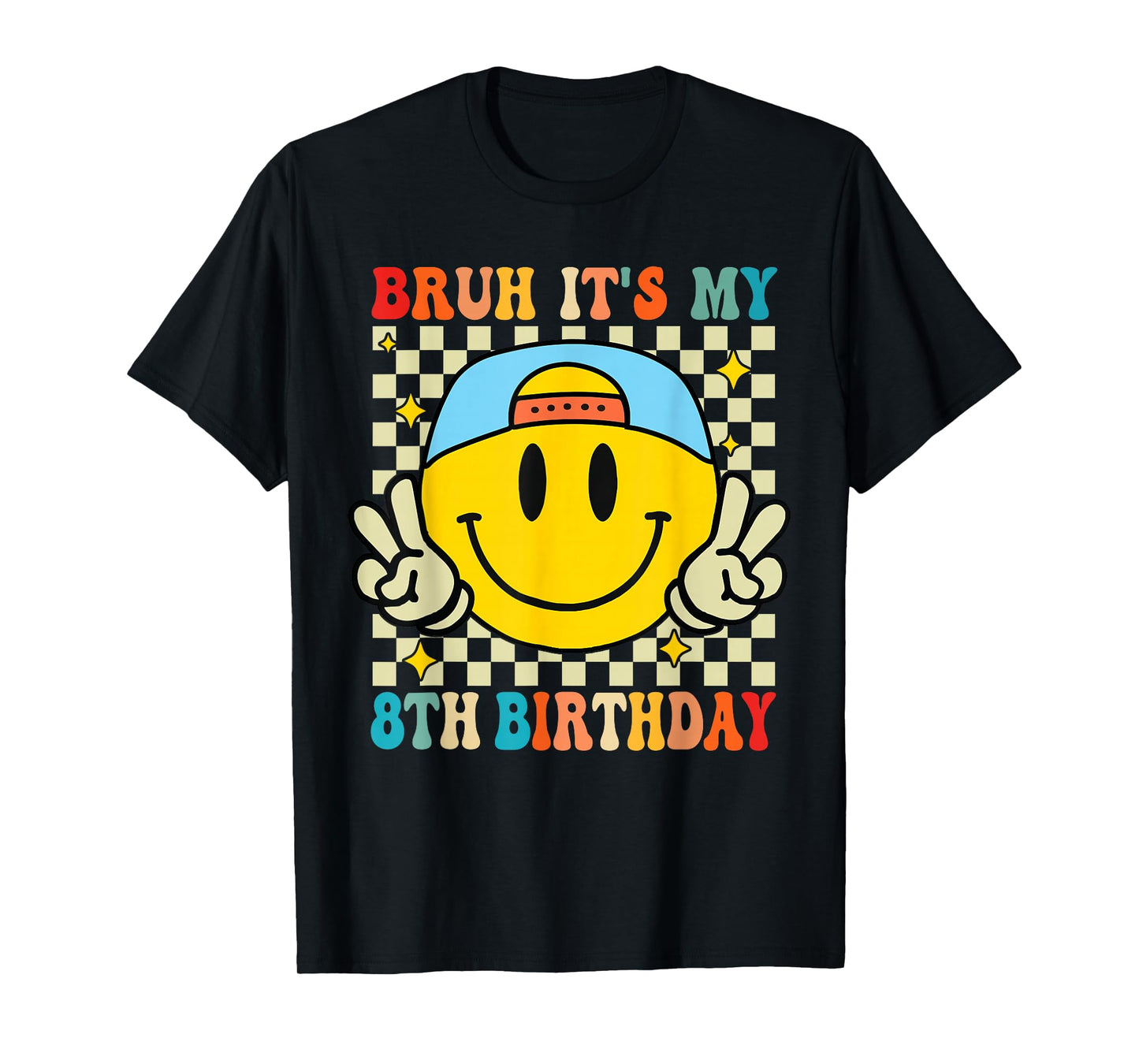Bruh It's My 8th Birthday 8 Year Old Birthday Boys Girls T-Shirt