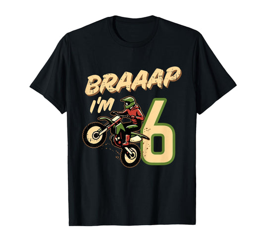 Kids Braaap Im 6 Dirt Bike 6th Birthday Motocross Bday Boys Kids T-Shirt