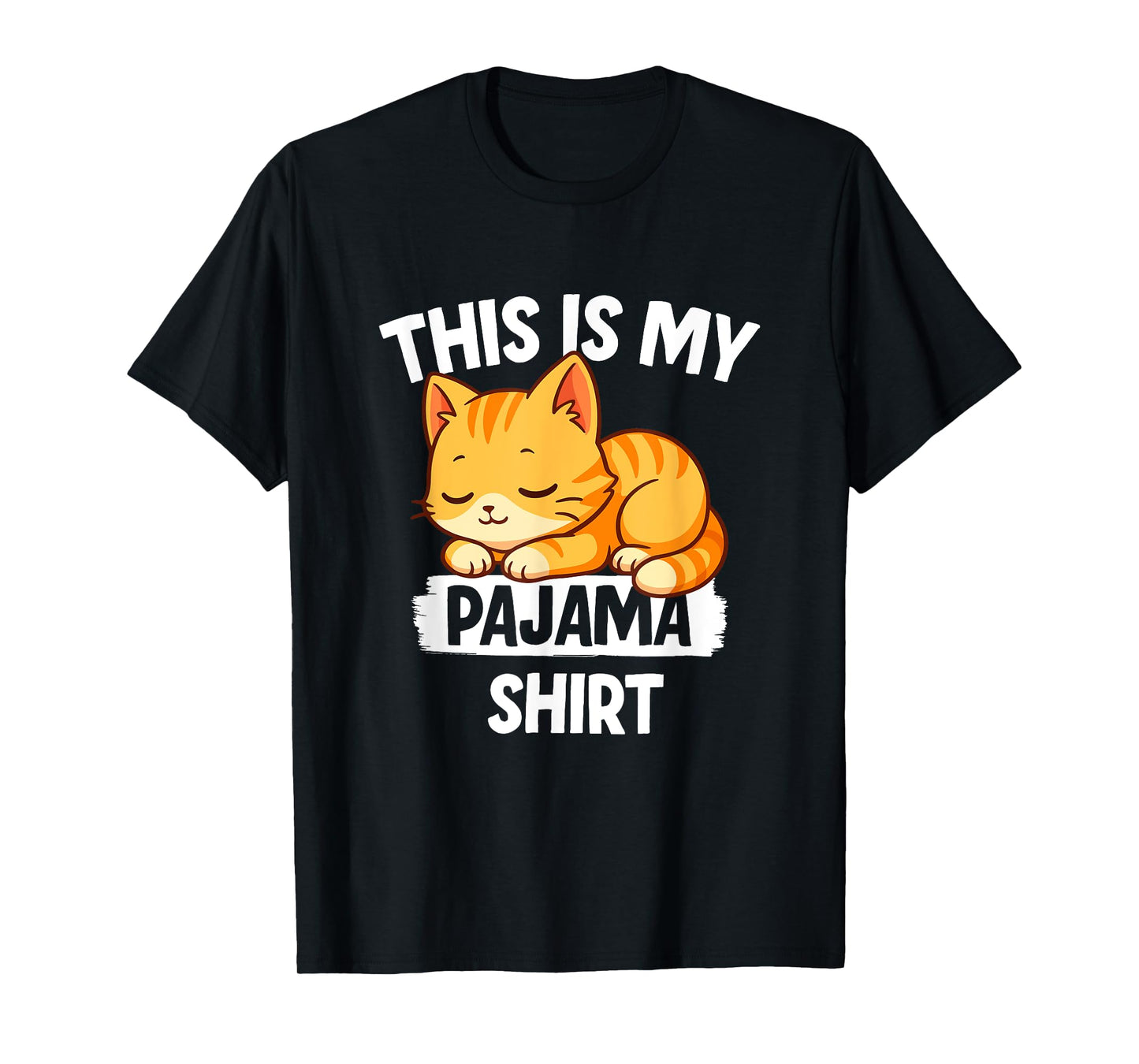 Funny Napping Cat Shirt This Is My Pajama T-Shirt for Men Women Kids
