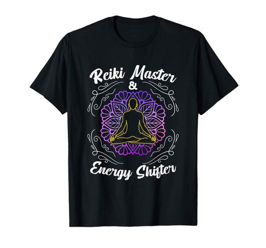 Reiki Master And Energy Shifter Healing Hands Chakra Healer T-Shirt