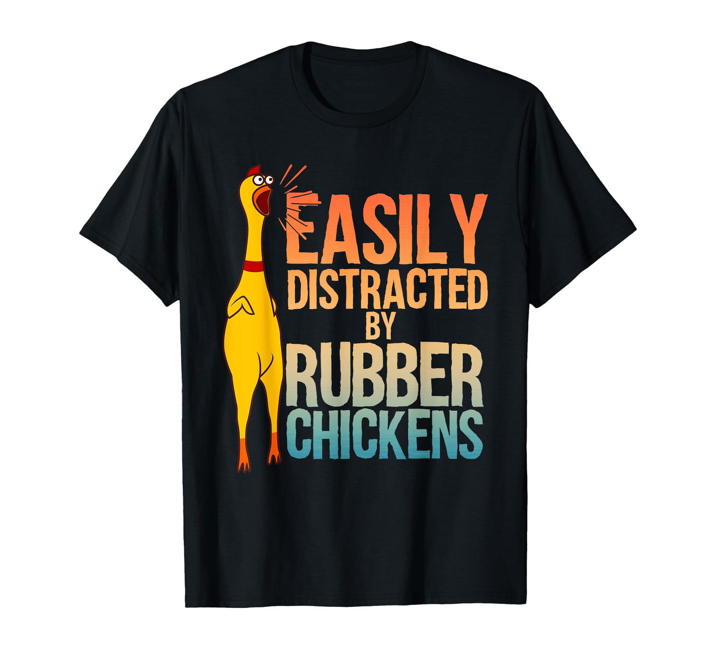 Funny Rubber Chicken Art For Men Women Giant Rubber Chicken T-Shirt