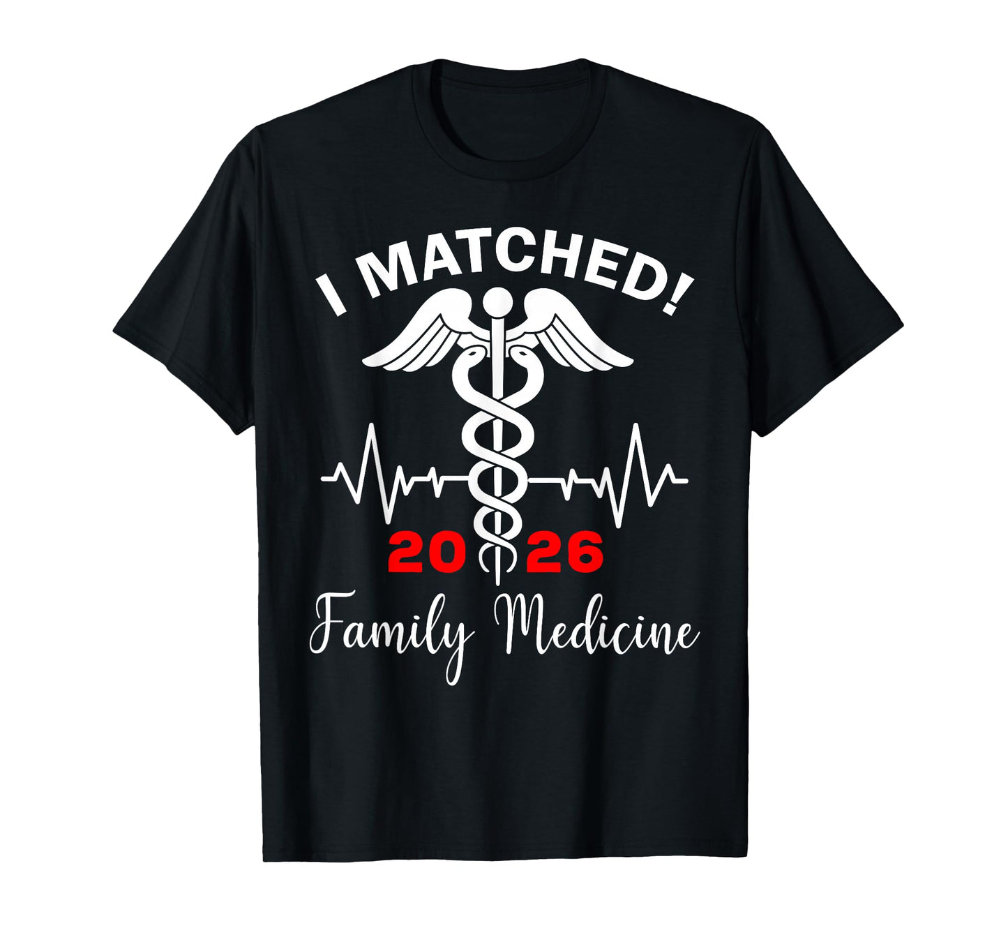 I Matched Family Medicine Match Day 2026 Residency T-Shirt
