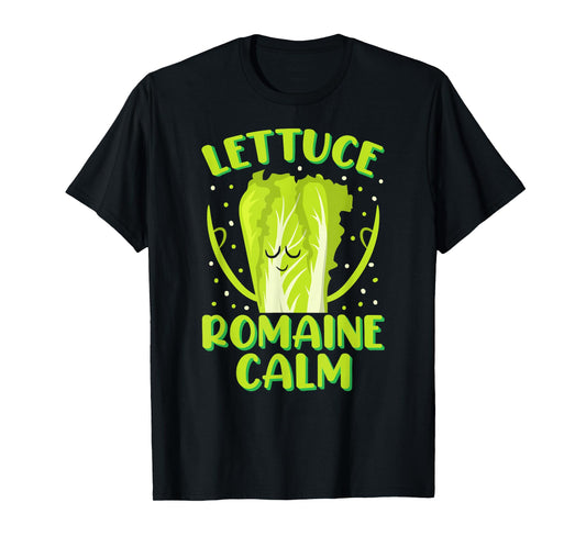 Lettuce Romaine Calm Mindfulness Vegan Yoga Lover Yogi Joke T-Shirt