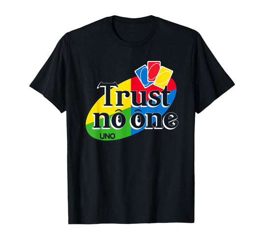UNO - Trust No One T-Shirt