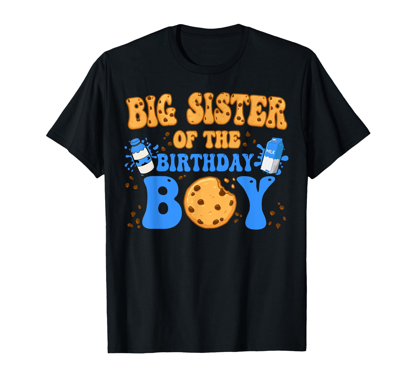 Big Sister Of The Birthday Boy Milk and Cookies Lover T-Shirt