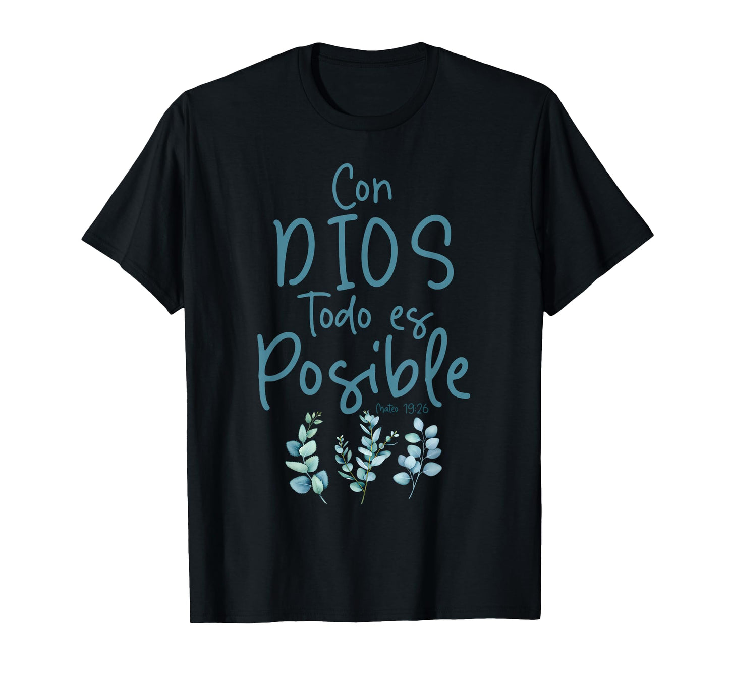 Con Dios Todo ES Posible Shirt Christian Spanish for Womens T-Shirt