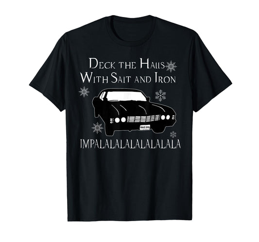 Deck The Halls With Salt And Iron Impalalalalalalala T-Shirt