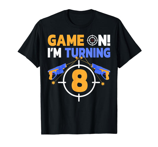 Game On I'm Turning 8 Laser Tag Games 8th Birthday T-Shirt