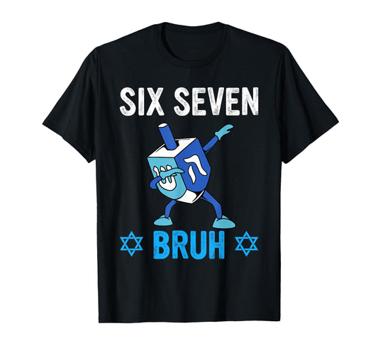 Six Seven Bruh 67 Hanukkah Chanukah Dreidel Dabbing 6 7 Meme T-Shirt
