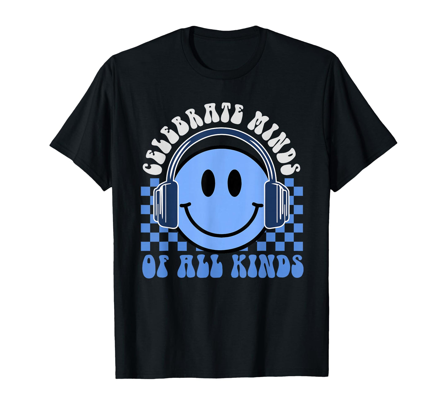 Autism Awareness Acceptance Celebrate Minds All of Kinds T-Shirt