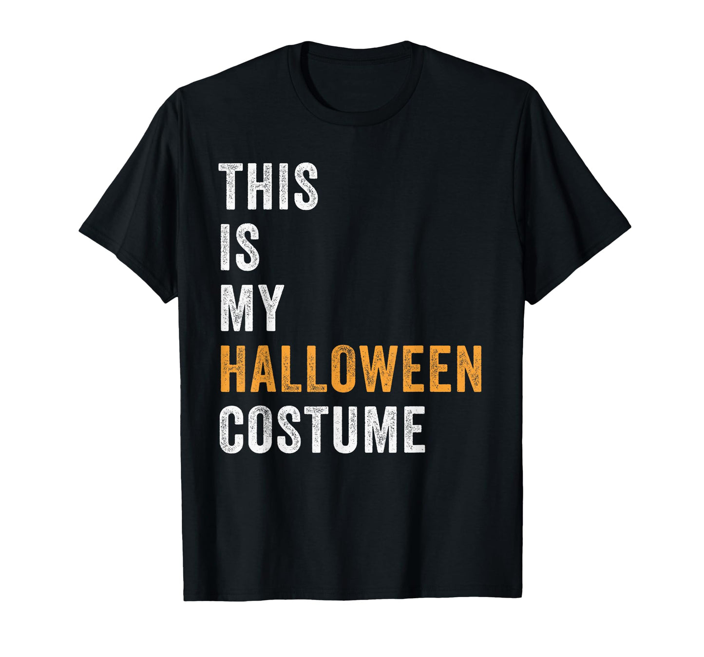 This Is My Halloween Costume Funny DIY Costumes Party T-Shirt