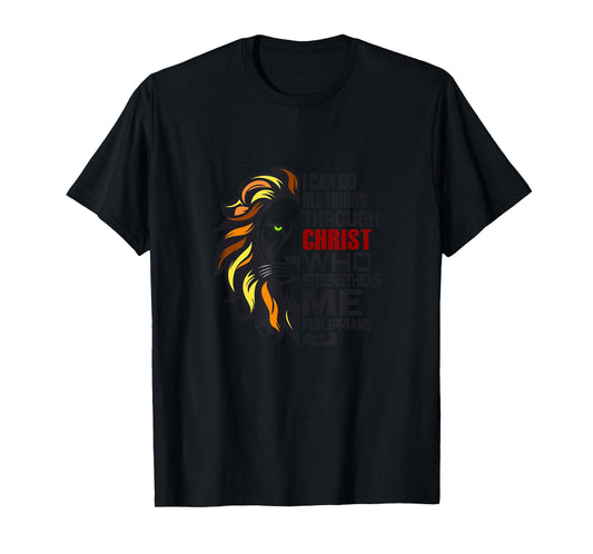 I Can Do All Things Through Christ Who Strengthens Me Bible T-Shirt