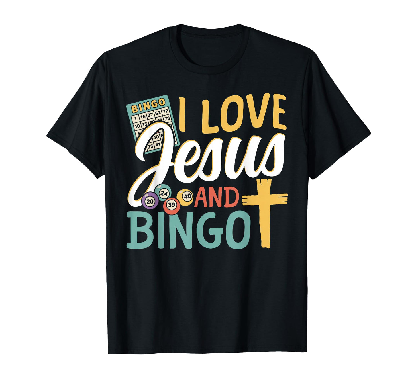 Bingo Player Jesus Faith Christian I Love Jesus and Bingo T-Shirt