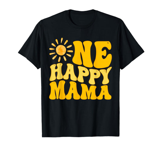 One Happy Mama Birthday First Trip Around The Sun T-Shirt