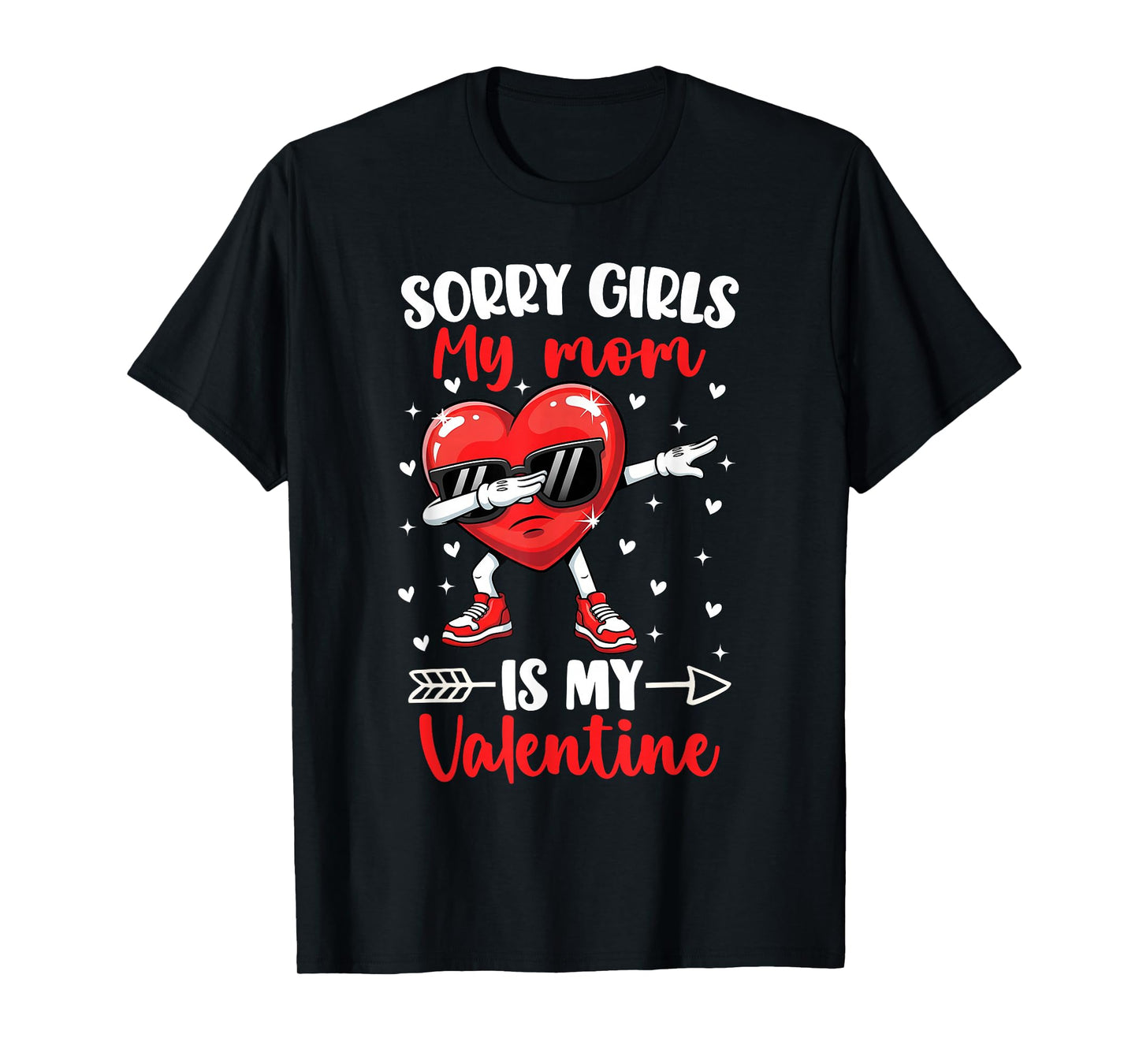 Sorry Girls My Mom is My Valentine Boys Cool Heart Dabbing T-Shirt