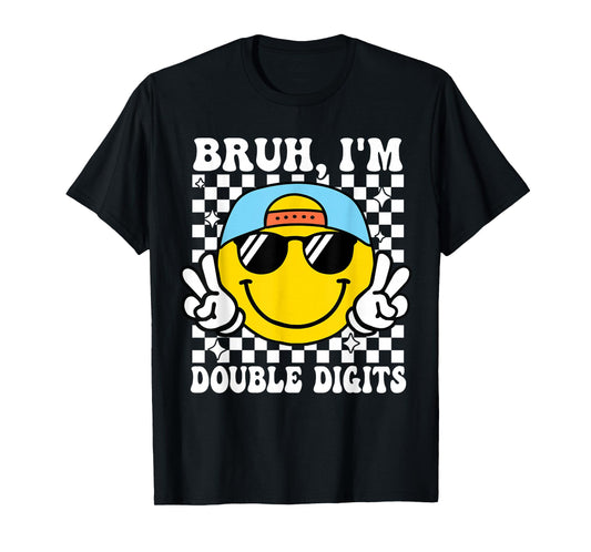 10 Years Old Birthday Bruh I'm Double Digits 10th Birthday T-Shirt