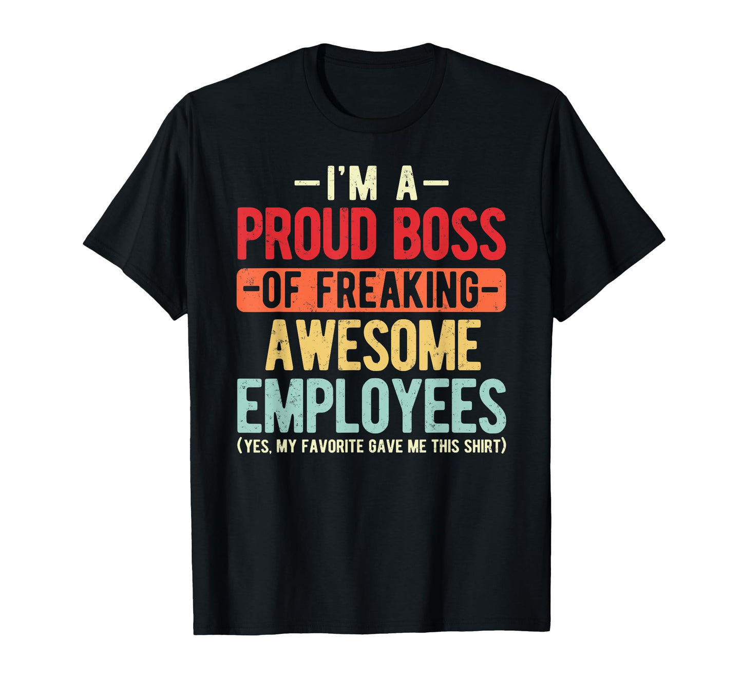 Proud Boss Employee Appreciation Retro Design For Funny Boss T-Shirt