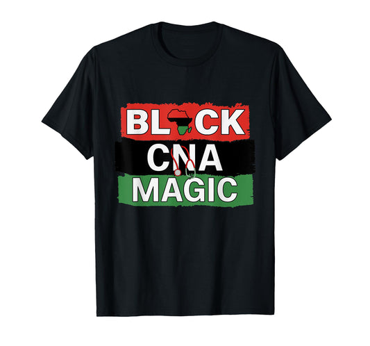 Black Nurse CNA Magic African American Nurses Melanin Pride T-Shirt