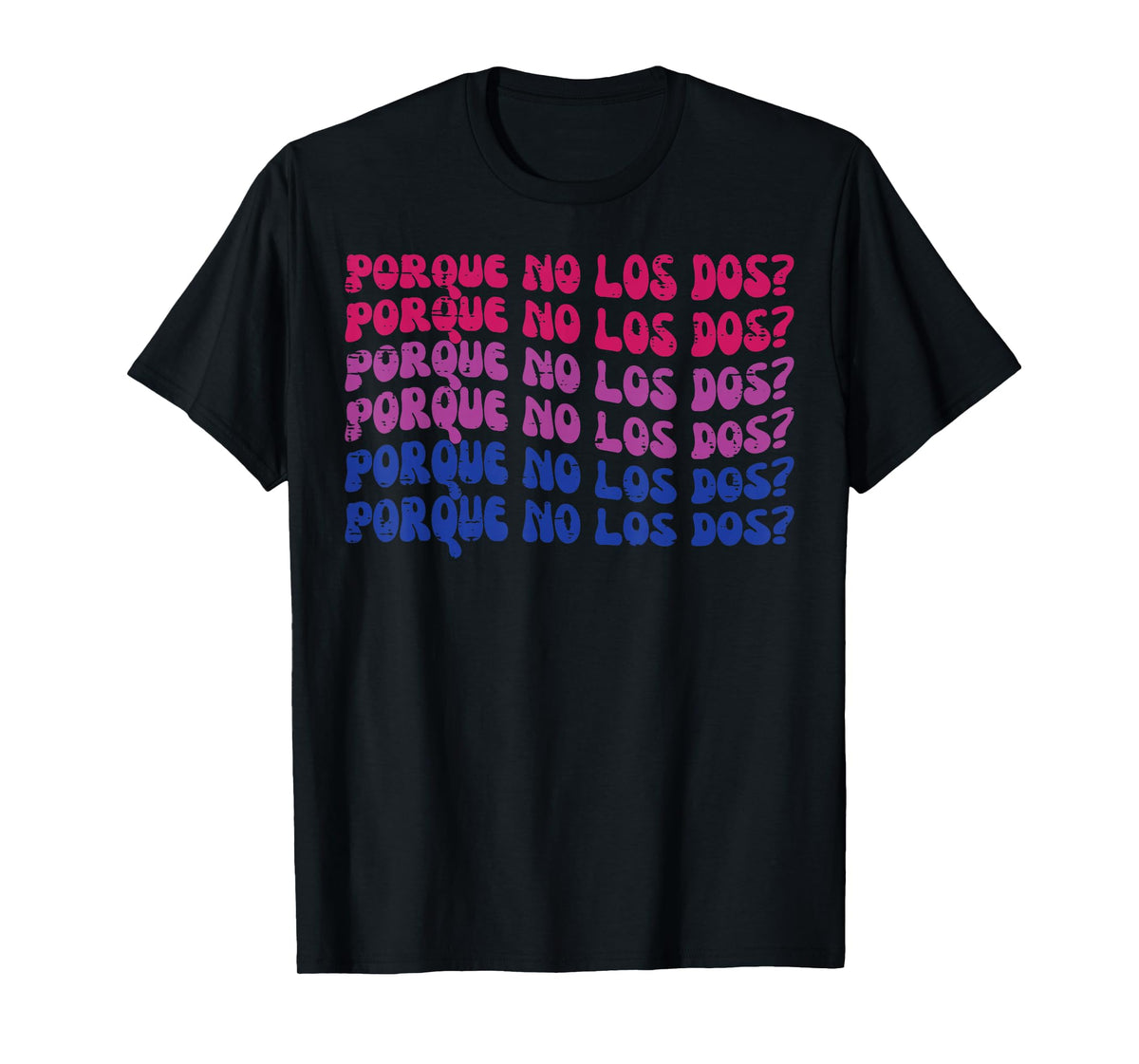 Bisexual Porque No Los Dos Bi Pride Flag LGBTQ Women Men T-Shirt